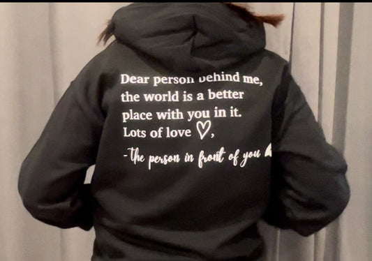 Dear Person Behind Me, Hoodie